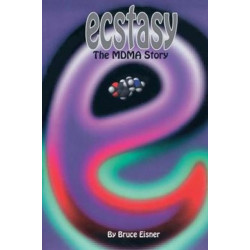 Ecstasy: The MDMA Story
