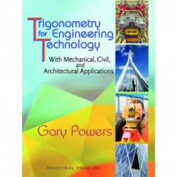 Trigonometry for Engineering Technology: With Mechanical, Civil, and Architectural Applications