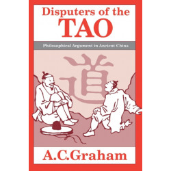 Disputers of the Tao: Philosophical Argument in Ancient China