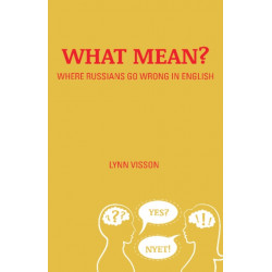 What Mean?: Where Russians Go Wrong in English