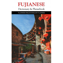 Fujianese-English/English-Fujianese Dictionary & Phrasebook