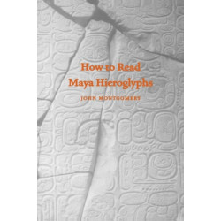 How to Read Maya Hieroglyphs