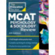 Princeton Review MCAT Psychology and Sociology Review