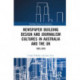 Newspaper Building Design and Journalism Cultures in Australia and the UK: 1855–2010: 1855-2010