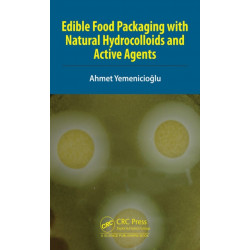 Edible Food Packaging with Natural Hydrocolloids and Active Agents