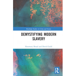 Demystifying Modern Slavery