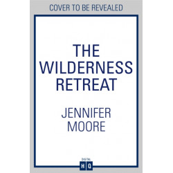 The Wilderness Retreat