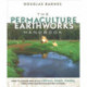 The Permaculture Earthworks Handbook: How to Design and Build Swales, Dams, Ponds, and other Water Harvesting Systems