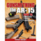 Gunsmithing - The AR-15
