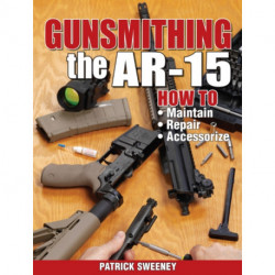Gunsmithing - The AR-15