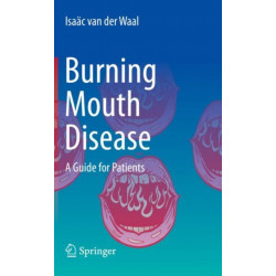 Burning Mouth Disease: A Guide for Patients