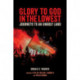Glory to God in the Lowest: Journeys To An Unholy Land