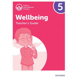 Oxford International Wellbeing: Teacher's Guide 5