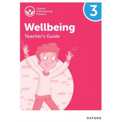 Oxford International Wellbeing: Teacher's Guide 3