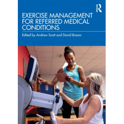 Exercise Management for Referred Medical Conditions