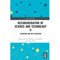 Reconsideration of Science and Technology II: Scientism and Anti-Scientism