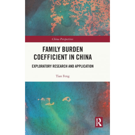 Family Burden Coefficient in China: Exploratory Research and Application