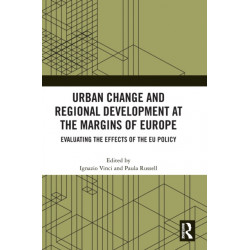 Urban Change and Regional Development at the Margins of Europe: Evaluating the Effects of the EU Policy