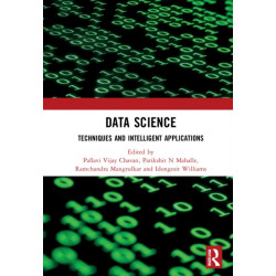 Data Science: Techniques and Intelligent Applications