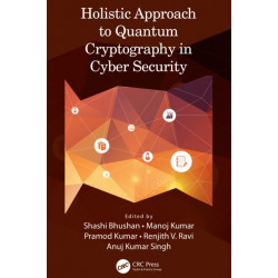 Holistic Approach to Quantum Cryptography in Cyber Security