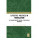Lifestyle Politics in Translation: The Shaping and Re-Shaping of Ideological Discourse