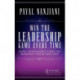 Win the Leadership Game Every Time: Nine Invaluable Laws to Magnify Your Success