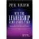 Win the Leadership Game Every Time: Nine Invaluable Laws to Magnify Your Success