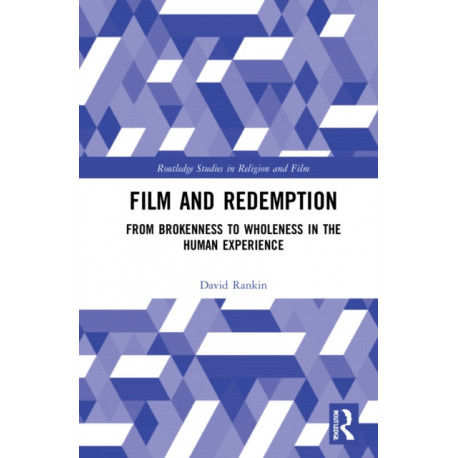 Film and Redemption: From Brokenness to Wholeness
