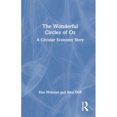 The Wonderful Circles of Oz: A Circular Economy Story