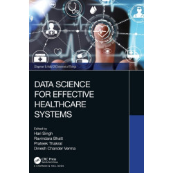 Data Science for Effective Healthcare Systems