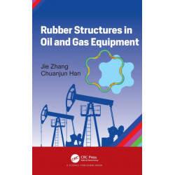 Rubber Structures in Oil and Gas Equipment