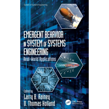 Emergent Behavior in System of Systems Engineering: Real-World Applications