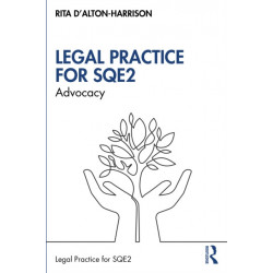 Advocacy for SQE2: A Guide to Legal Practice