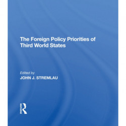 The Foreign Policy Priorities Of Third World States