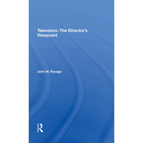 Television: The Director's Viewpoint