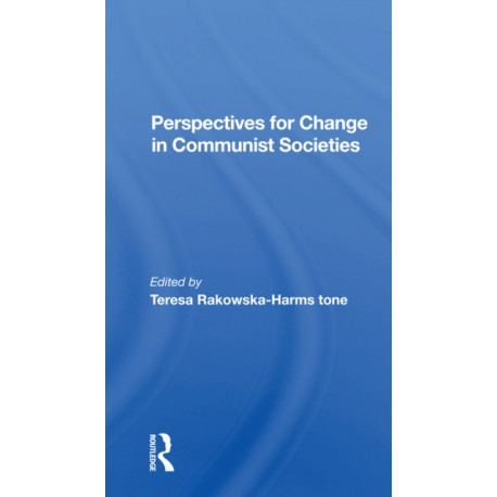 Perspectives For Change In Communist Societies