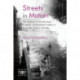 Streets in Motion: The Making of Infrastructure, Property, and Political Culture in Twentieth-century Calcutta