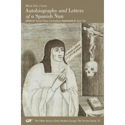Autobiography and Letters of a Spanish Nun