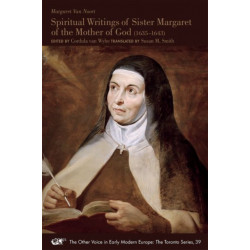 Spiritual Writings of Sister Margaret of the Mother of God (1635–1643)