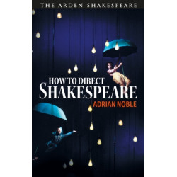 How to Direct Shakespeare