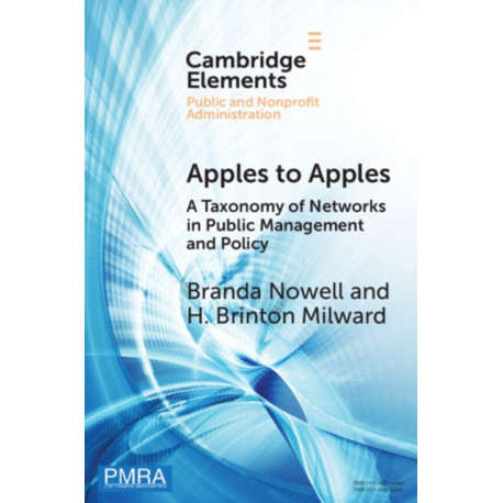 Apples to Apples: A Taxonomy of Networks in Public Management and Policy