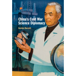 China's Cold War Science Diplomacy