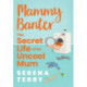 The Secret Life of an Uncool Mum: The Secret Life of an Uncool Mum