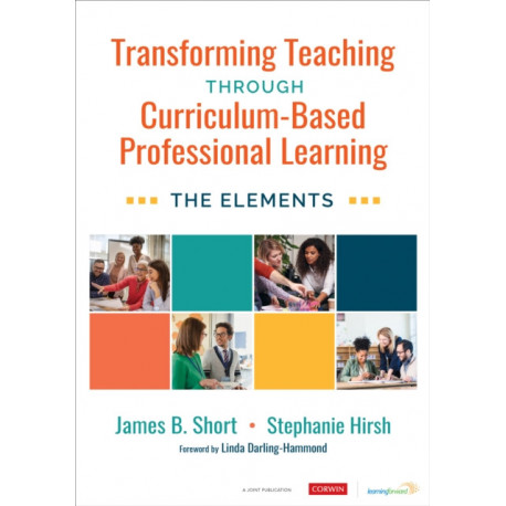 Transforming Teaching Through Curriculum-Based Professional Learning: The Elements