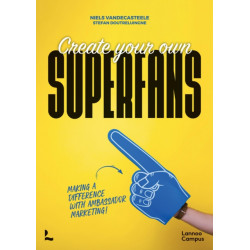 Create Your Own Superfans: Making a Difference With Ambassador Marketing