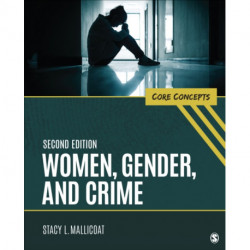 Women, Gender, and Crime: Core Concepts