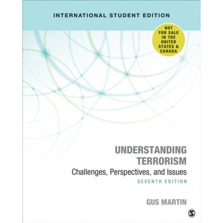 Understanding Terrorism - International Student Edition: Challenges, Perspectives, and Issues