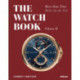 The Watch Book: More than Time Volume II: More than Time Volume II