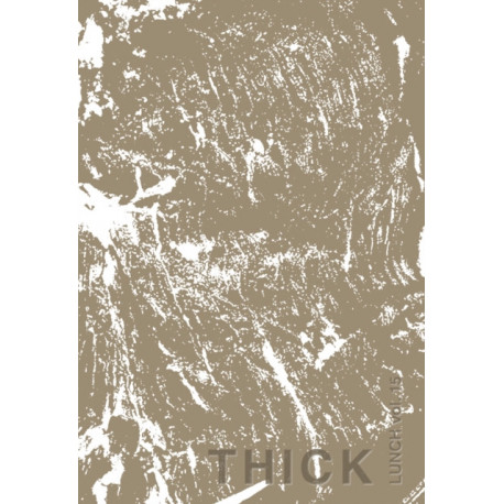 Lunch 15: Thick