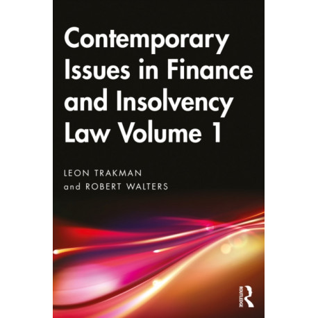Contemporary Issues in Finance and Insolvency Law Volume 1